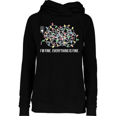 I'm Fine Everything Is Fine Funny Christmas Lights Womens Funnel Neck Pullover Hood