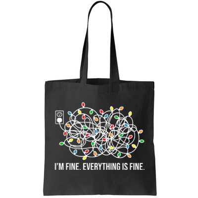 I'm Fine Everything Is Fine Funny Christmas Lights Tote Bag