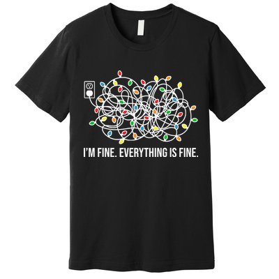I'm Fine Everything Is Fine Funny Christmas Lights Premium T-Shirt