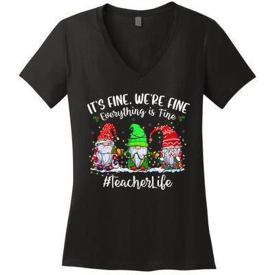 I'm Fine Everything Is Fine Teacher Life Gnome Christmas Women's V-Neck T-Shirt