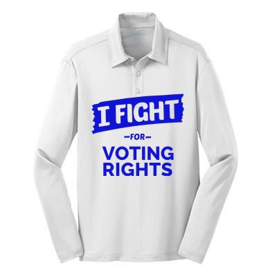 I Fight For Voting Rights Silk Touch Performance Long Sleeve Polo