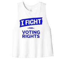 I Fight For Voting Rights Women's Racerback Cropped Tank