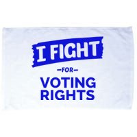 I Fight For Voting Rights Microfiber Hand Towel