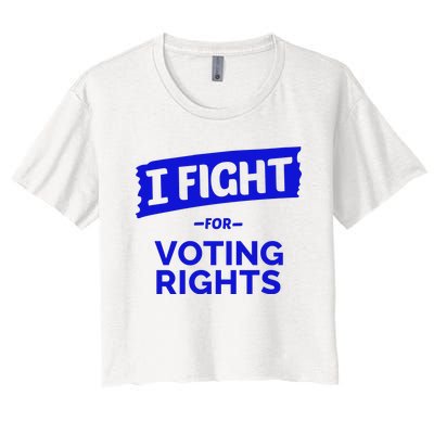 I Fight For Voting Rights Women's Crop Top Tee