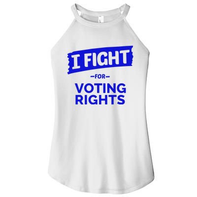 I Fight For Voting Rights Women's Perfect Tri Rocker Tank