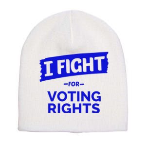 I Fight For Voting Rights Short Acrylic Beanie