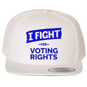 I Fight For Voting Rights Wool Snapback Cap