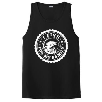 I Fish For My Family Fishing Is My Passion Gift PosiCharge Competitor Tank