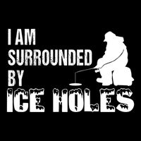 Ice Fishing Funny I Am Surrounded By Ice Holes Gift Great Gift Doggie Tank