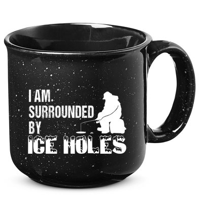 Ice Fishing Funny I Am Surrounded By Ice Holes Gift Great Gift 15oz Campfire Ceramic Mug