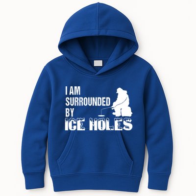 Ice Fishing Funny I Am Surrounded By Ice Holes Gift Great Gift Kids Hoodie