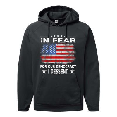 I Fear For Our Democracy I Dissent Performance Fleece Hoodie