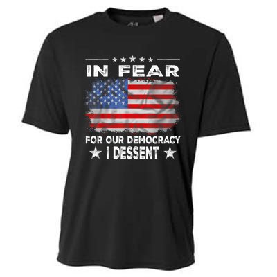 I Fear For Our Democracy I Dissent Cooling Performance Crew T-Shirt