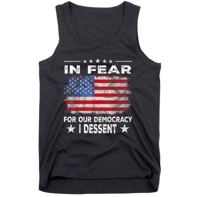 I Fear For Our Democracy I Dissent Tank Top