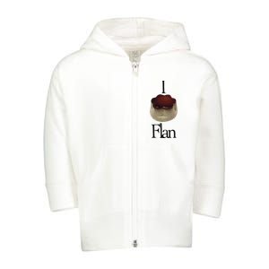 I Flan Flan Toddler Zip Fleece Hoodie