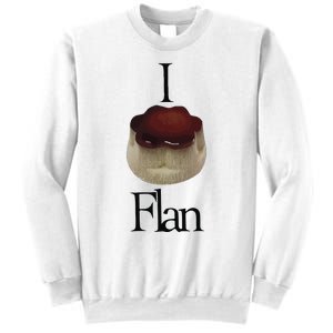 I Flan Flan Sweatshirt