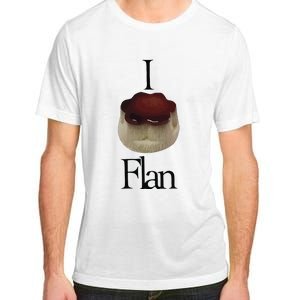 I Flan Flan Adult ChromaSoft Performance T-Shirt