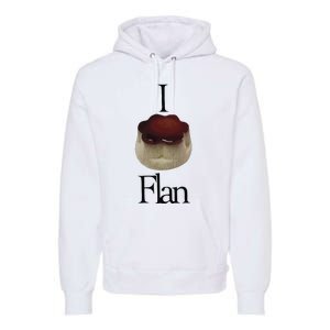 I Flan Flan Premium Hoodie