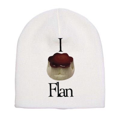 I Flan Flan Short Acrylic Beanie