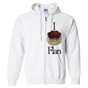 I Flan Flan Full Zip Hoodie