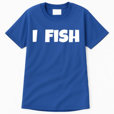 I Fish Fisher Cute Gift Tall T-Shirt