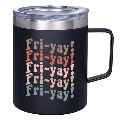 It's Friyay Finally Friday Funny Weekend Vibes Teacher Mom 12oz Stainless Steel Coffee Mug