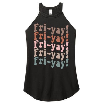 It's Friyay Finally Friday Funny Weekend Vibes Teacher Mom Women's Perfect Tri Rocker Tank