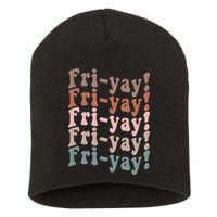 It's Friyay Finally Friday Funny Weekend Vibes Teacher Mom Short Acrylic Beanie