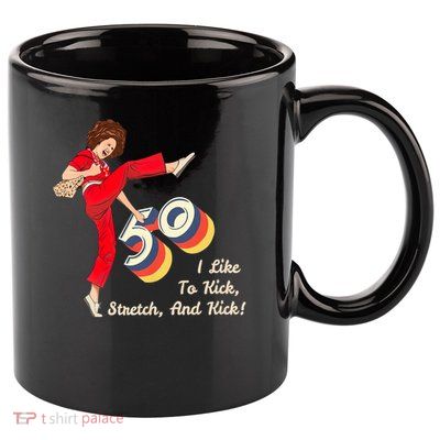 I’m Fifty five-oh 50 Funny Sally Kick Lady O’Malley Birthday 11oz C Handle Ceramic Mug