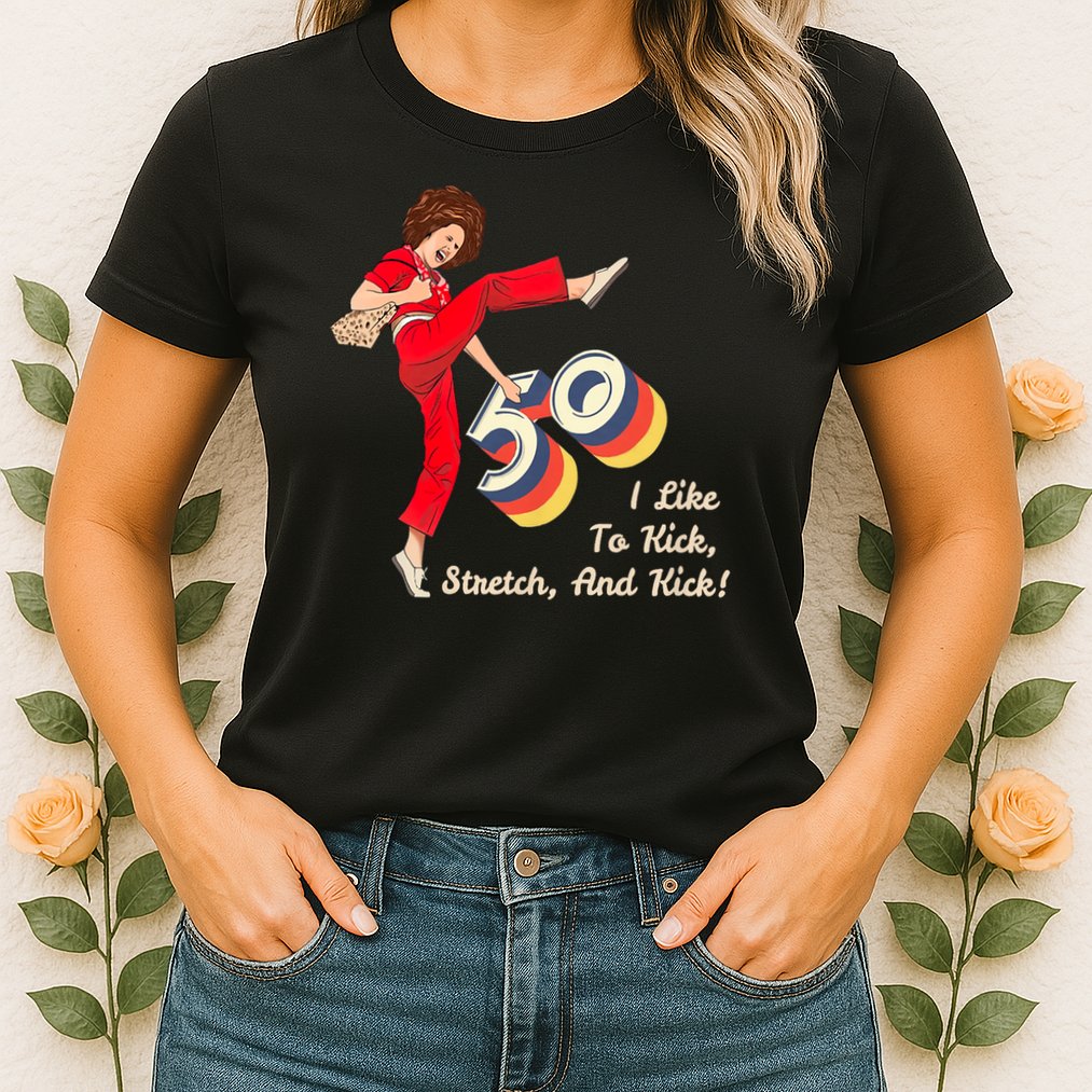 I’m Fifty five-oh 50 Funny Sally Kick Lady O’Malley Birthday Womens T-Shirt