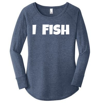 I Fish Fisher Meaningful Gift Women's Perfect Tri Tunic Long Sleeve Shirt