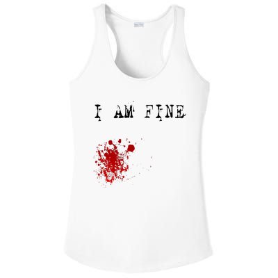 I'm Fine Fake Blood Stain Tee Gift Dad Joke Ladies PosiCharge Competitor Racerback Tank