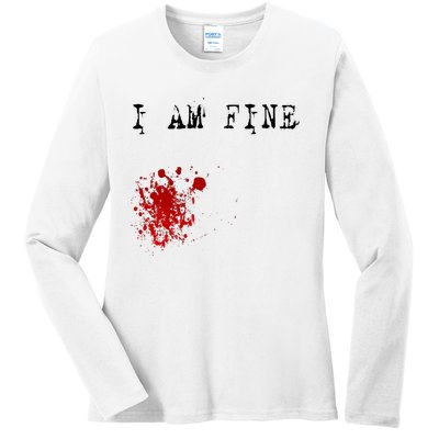 I'm Fine Fake Blood Stain Tee Gift Dad Joke Ladies Long Sleeve Shirt