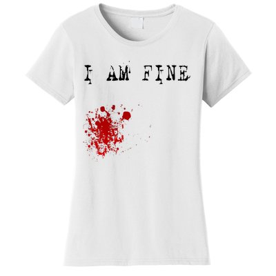 I'm Fine Fake Blood Stain Tee Gift Dad Joke Women's T-Shirt