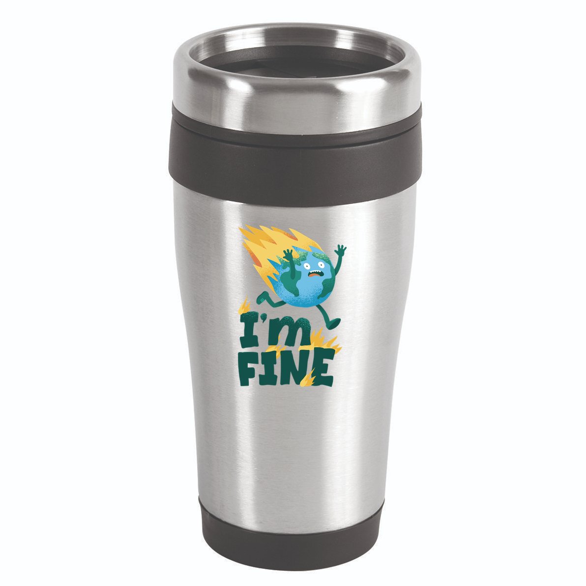 I'm Fine Funny Earth Day Climate Change 16oz Travel Tumbler