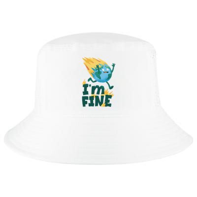 I'm Fine Funny Earth Day Climate Change Cool Comfort Performance Bucket Hat