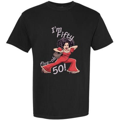 I’M Fifty Fiveoh 50 Funny Sally Kick Lady O’Malley Birthday Garment-Dyed Heavyweight T-Shirt