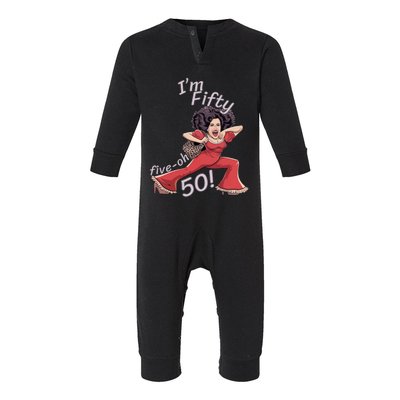 I’M Fifty Fiveoh 50 Funny Sally Kick Lady O’Malley Birthday Infant Fleece One Piece