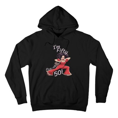 I’M Fifty Fiveoh 50 Funny Sally Kick Lady O’Malley Birthday Hoodie