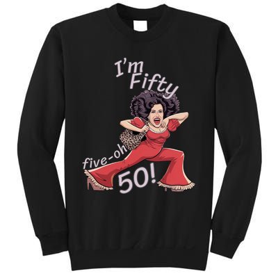 I’M Fifty Fiveoh 50 Funny Sally Kick Lady O’Malley Birthday Sweatshirt