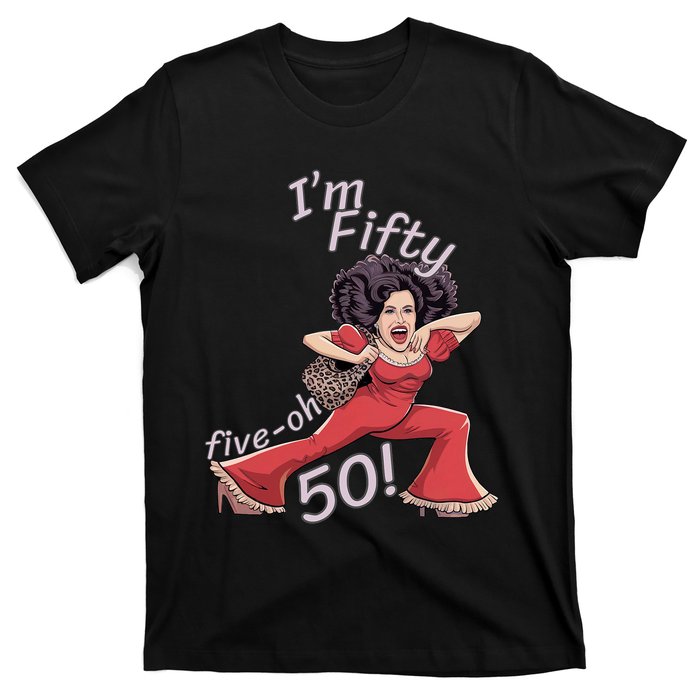 I’M Fifty Fiveoh 50 Funny Sally Kick Lady O’Malley Birthday T-Shirt