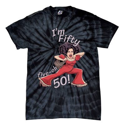 I’M Fifty Fiveoh 50 Funny Sally Kick Lady O’Malley Birthday Tie-Dye T-Shirt