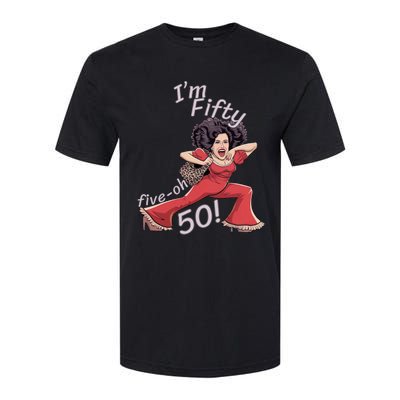 I’M Fifty Fiveoh 50 Funny Sally Kick Lady O’Malley Birthday Softstyle® CVC T-Shirt