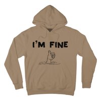 IM Fine Funny Art Hand Sign Under Water IM Ok Funny Meme Hoodie