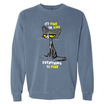 Im Fine Funny Sarcastic Cat Garment-Dyed Sweatshirt