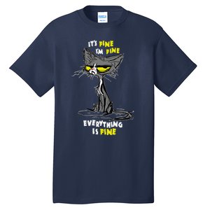 Im Fine Funny Sarcastic Cat Tall T-Shirt