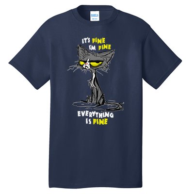 Im Fine Funny Sarcastic Cat Tall T-Shirt