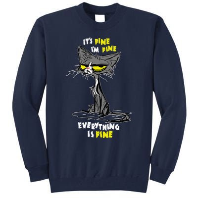 Im Fine Funny Sarcastic Cat Tall Sweatshirt