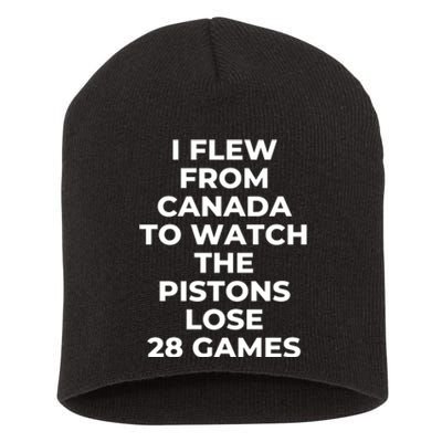 I Flew From Canada To Watch The Pistons Lose 28 Games Short Acrylic Beanie