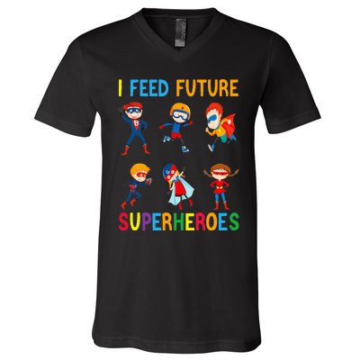 I Feed Future Superheroes School Lunch Lady Squad Funny V-Neck T-Shirt